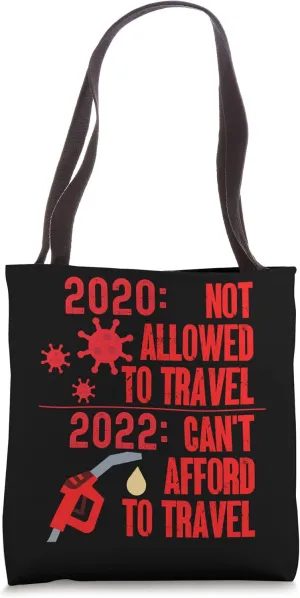 2020 2022 Can't Afford to Travel Gas Prices Funny Inflation Tote Bag