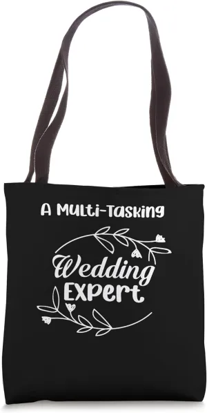 A Multi-Tasking Wedding Expert Funny Planner Chaotic Career Tote Bag
