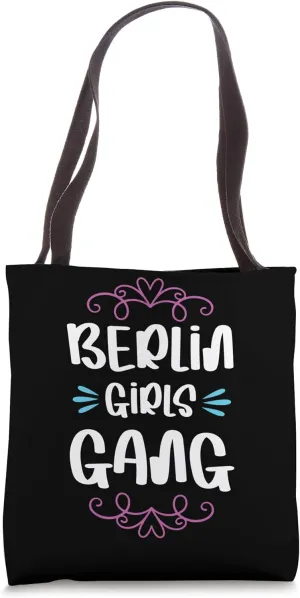 Berlin Girls Gang Crew | Funny Travel Quote Tote Bag