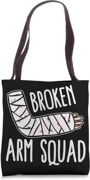 Broken Bandaged Arm - Bones Injury Shoulder Broken Arm Tote Bag