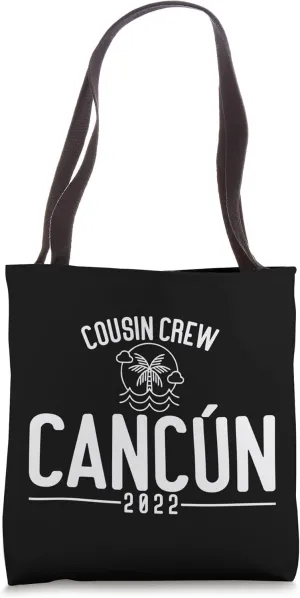 Cousin Crew 2022 Cancun Matching Group Summer Vacation Tote Bag