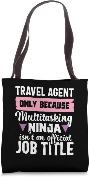 Funny Multitasking Ninja Travel Agent Vacation Client Tote Bag
