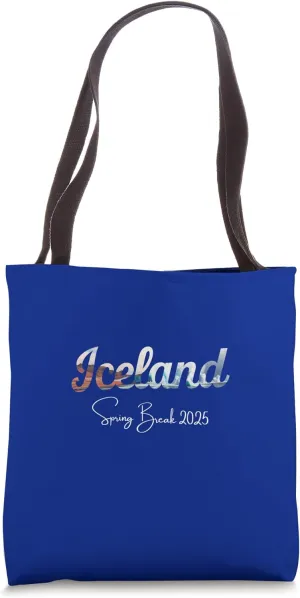 Iceland Spring Break 2025 Vacation Travel Iceland Tote Bag