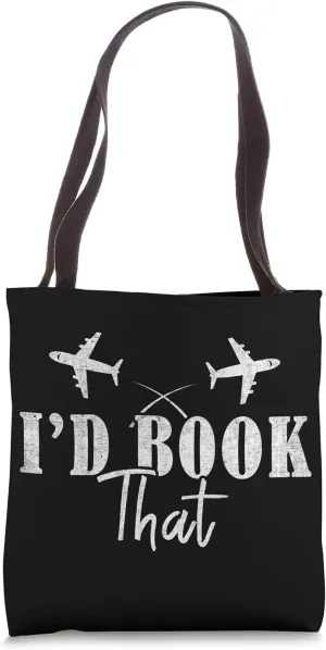 I'd book That Travel Agent Tote Bag