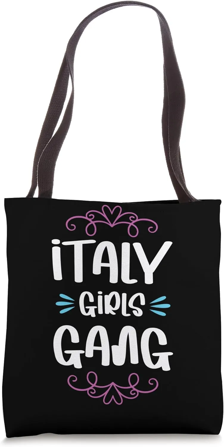 Italy Girls Gang Crew | Funny Travel Quote Tote Bag