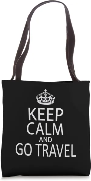 Keep Calm And Go Travel Tote Bag