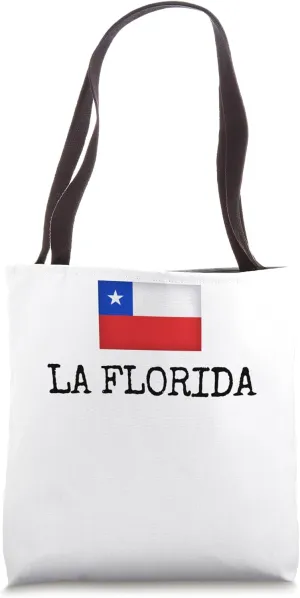 La Florida Chile Travel Souvenir Chilean Chileno Women Men Tote Bag