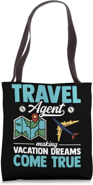 Making Vacation Dreams Come True - Travel Agent Tote Bag