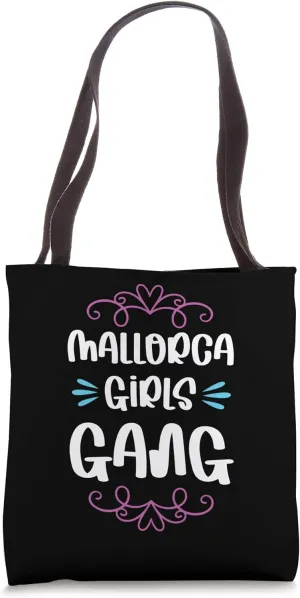 Mallorca Girls Gang Crew | Funny Travel Quote Tote Bag
