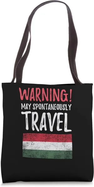 May Spontaneously Travel Hungary Hungarian Flag Tote Bag
