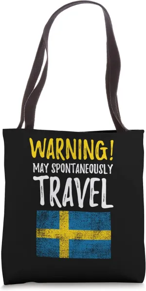 May Spontaneously Travel Sweden Swedish Flag Tote Bag