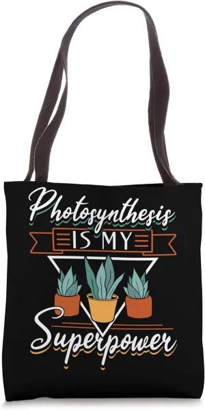 Plant Lover Gardening Succulent Photosynthesis Is My Tote Bag