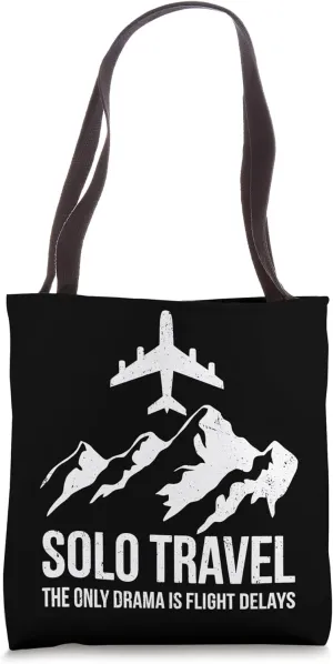 Solo Travel Adventure Flight Delays Travel Bloggers Vacation Tote Bag