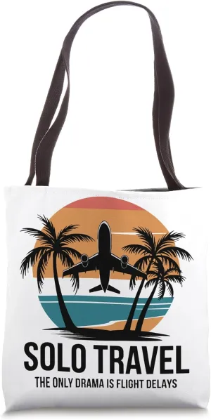 Solo Travel Adventure Flight Delays Travel Bloggers Vacation Tote Bag