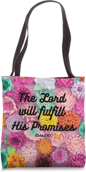 The Lord Fulfills His Promises Bible Verse Christian Gift Tote Bag