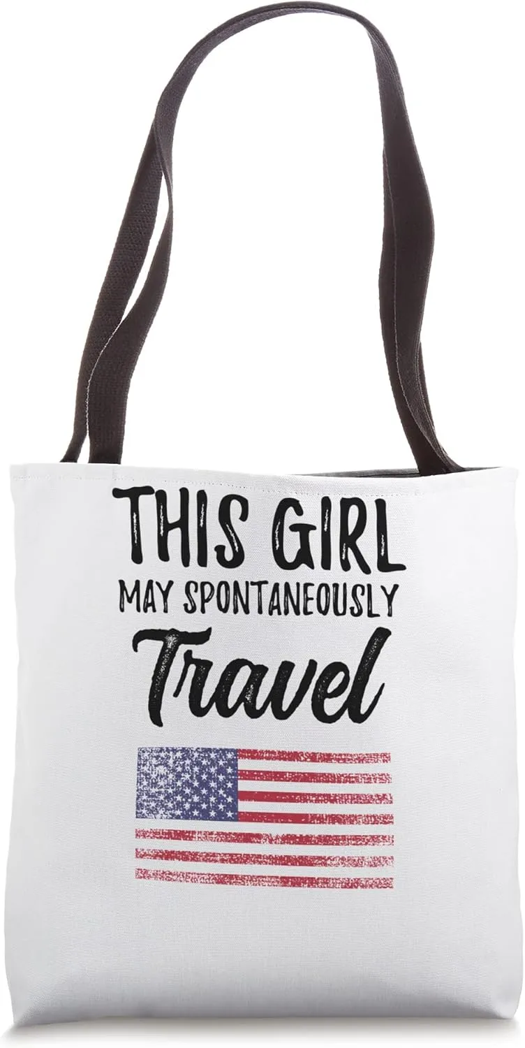 This Girl May Spontaneously Travel America Tote Bag