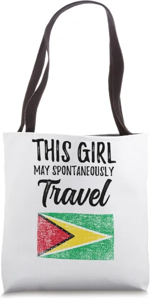 This Girl May Spontaneously Travel Guyana Tote Bag