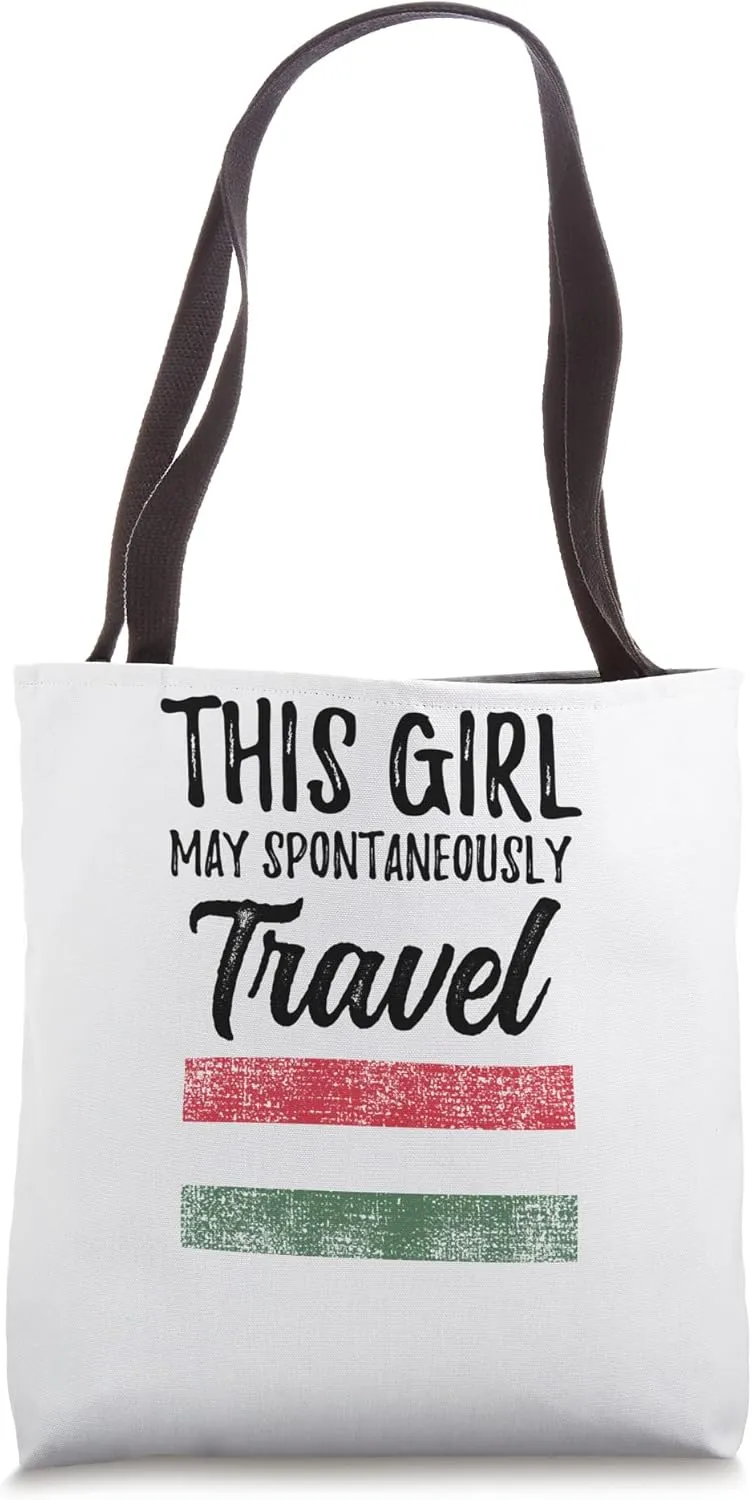 This Girl May Spontaneously Travel Hungary Tote Bag
