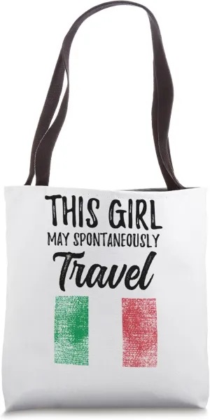 This Girl May Spontaneously Travel Italy Tote Bag