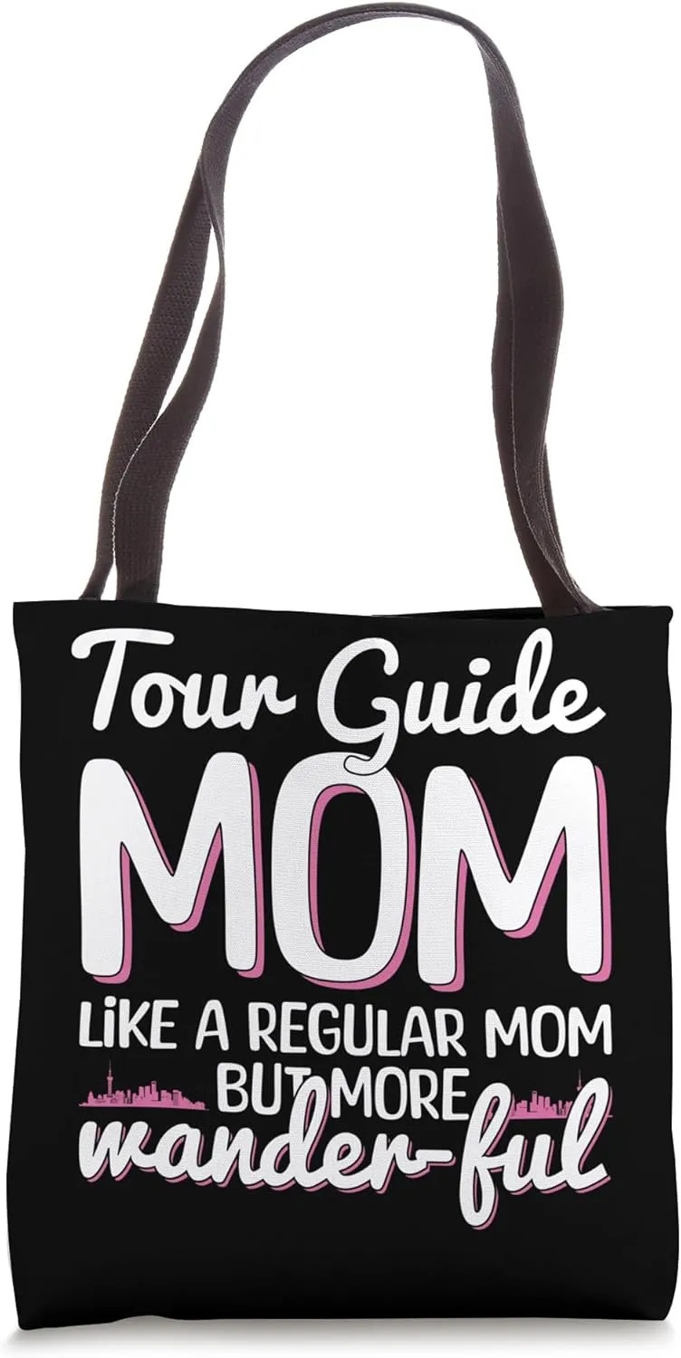 Tour Guide Mom Design For A Tourist Travel Guide Mother Tote Bag