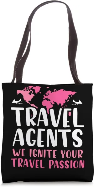 Travel Agents - We Ignite Your Travel Passion - Travel Agent Tote Bag