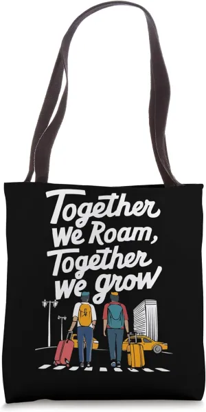 Traveling Travel Partner Vacationing Tourist Spot Tote Bag
