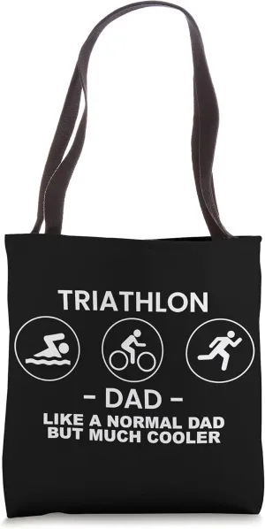 Triathlon Dad Triathlete Athlete Swimming Running Cycling Tote Bag